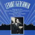 Oscar Levant, George Gershwin: Levant Plays Gershwin