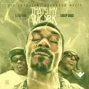Snoop Dogg & Tha Eastsidaz: That's My Work 4