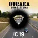 Buraka Som Sistema: IC 19