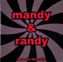 Mandy & Randy: Love For Eternity