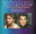 Wham!: Music From The Edge Of Heaven