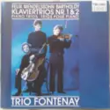 Felix Mendelssohn-Bartholdy - Trio Fontenay: Klaviertrios Nr. 1 & 2 (Piano Trios · Trios Pour Piano)