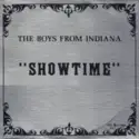 The Boys From Indiana: "Showtime"