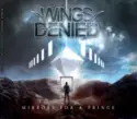 Wings Denied: Mirrors For A Prince