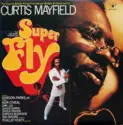 Curtis Mayfield: Super Fly