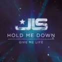 JLS [3]: Hold Me Down / Give Me Life (Remixes)