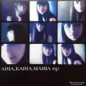 Karia Nomoto: Aria, Karia, Maria EP