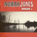 Norah Jones: Miriam