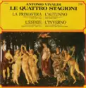 Antonio Vivaldi: Le Quattro Stagioni