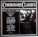 Peck Kelley With The Dick Shannon Quartet: Peck Kelley Jam (Volume One)