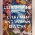 Ultramarine: Every Man And Woman Is A Star