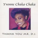 Yvonne Chaka Chaka: Thank You Mr D.J.