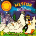 Nestor [4] Avec David Michel: Nestor Et Les Bébés Fantomes