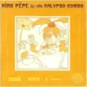King Pépe & His Calypso Combo: King Pépe & His Calypso Combo