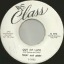 Terry & Jerry: Out Of Luck / What Is Love