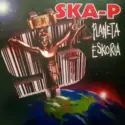 Ska-P: Planeta Eskoria