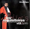 Pierre Desproges: Les Réquisitoires Du Tribunal Des Flagrants Délires Vol. Zéro