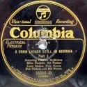 Clayton McMichen, Riley Puckett, Gid Tanner, Lowe Stokes, Fate Norris, Bob Nichols [5] And Bill Brown [17]: A Corn Licker Still In Georgia - Part 1 / A Corn Licker Still In Georgia - Part 2
