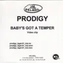 The Prodigy: Baby's Got A Temper
