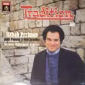 Itzhak Perlman - Israel Philharmonic Orchestra - Dov Seltzer: Tradition - Itzhak Perlman Plays Popular Jewish Melodies