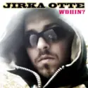 Jirka Otte: Wohin?