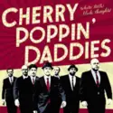 Cherry Poppin' Daddies: White Teeth, Black Thoughts