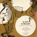 Pierre Moulin Et Son Orchestre Musette: Je Viens De Marseille