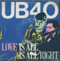 UB40: Love Is All Is All Right