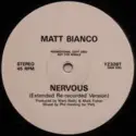 Matt Bianco: Nervous (Extended Re-Recorded Version)