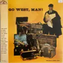 Quincy Jones: Go West, Man!