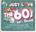 Various: I Just Love The 60's Let's Dance