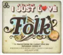 Various: I Just Love Folk