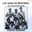Velox-Machine Band De Montréal: Compas Moderne