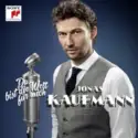 Jonas Kaufmann: Du Bist Die Welt Für Mich
