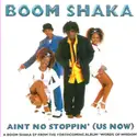 Boom Shaka [3]: Aint No Stoppin' (Us Now)