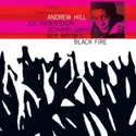 Andrew Hill: Black Fire