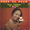 Tony Topper Et Ses Boys: Baba Au Rhum