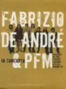 Fabrizio De André: Fabrizio De André & PFM - In Concerto. Registrato Dal Vivo A Firenze E Bologna, 13, 14, 15, 16 Genna