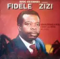 Fidèle Zizi: Ma Musique A Moi, C'est La Fête Au Pays