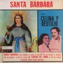 Celina Y Reutilio: Santa Barbara