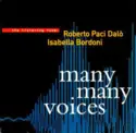 Roberto Paci Dalò, Isabella Bordoni: Many Many Voices