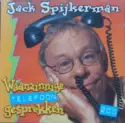 Jack Spijkerman: Waanzinnige Telefoon Gesprekken