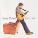 Yves Duteil: Par Cœur