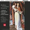 Johannes Brahms / Elisabeth Schwarzkopf, Dietrich Fischer-Dieskau, Otto Klemperer Conducting Philharmonia Orchestra And Philharmonia Chorus, Ralph Downes: A German Requiem (Op. 45)