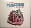 El Super Mini Combo Nacional: El Super Mini Combo Nacional