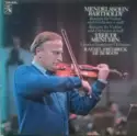 Felix Mendelssohn-Bartholdy - Yehudi Menuhin, Rafael Frühbeck De Burgos, London Symphony Orchestra: Konzert Für Violine Und Orchester E-moll, Konzert Für Violine Und Orchester D-moll