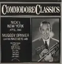 Muggsy Spanier And His Ragtimers: Nick's New York, April, 1944