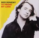 Ned Doheny: To Prove My Love
