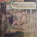 Maurice Ravel - Orchestre De Paris, Jean Martinon, Aldo Ciccolini, Itzhak Perlman: L'Oeuvre D'Orchestre