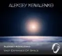 Aleksey Kovalenko: Vast Expanses Of Space
